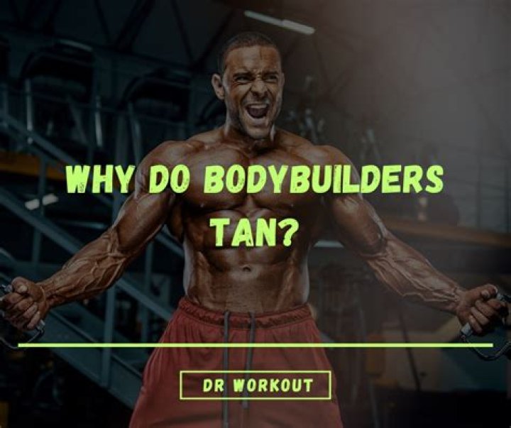 How do bodybuilders get so tan?