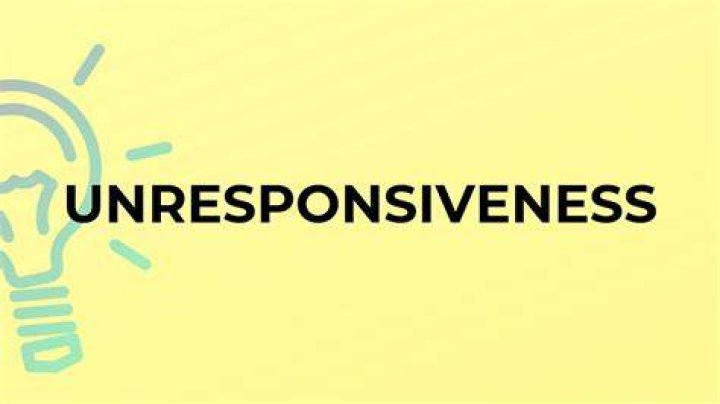 Is unresponsiveness a word?