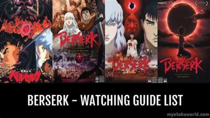 Which berserk to watch first?